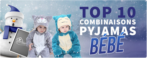 TOP 10 Combinaisons Pyjamas à offrir à votre Bébé